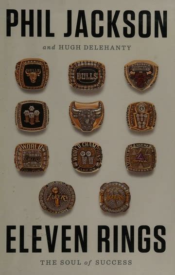 Eleven rings : the soul of success : Jackson, Phil : Free Download .